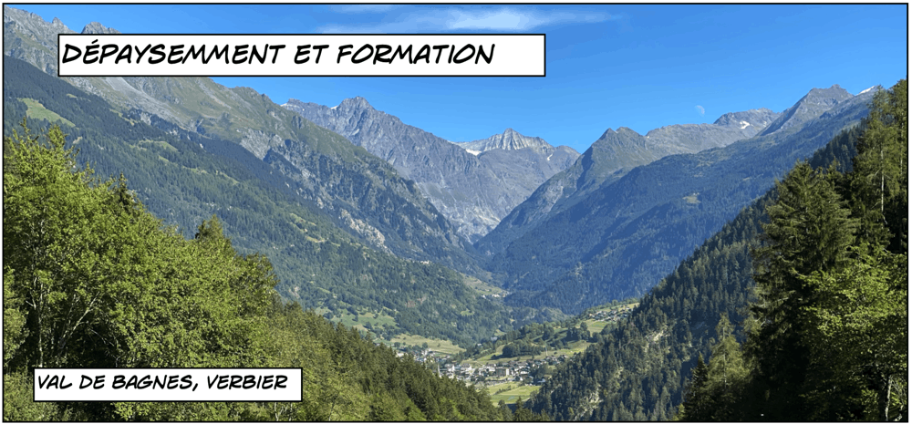 Dépaysemment et formation dans le Val de Bagnes